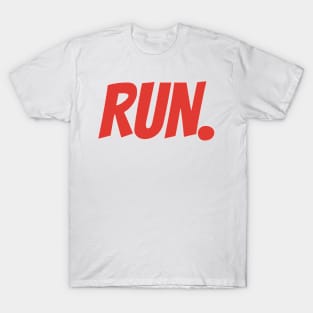 Run. Ominous Warning Text for Weirdos T-Shirt
